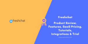 #PS27 - Freshchat Reviews & SaaS Pricing – Features Tutorials Integrations