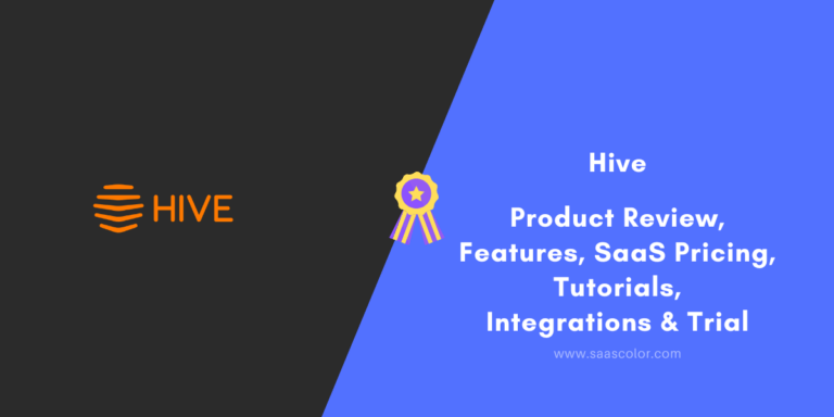 #PS37 - Hive Reviews & SaaS Pricing – Features Tutorials Integrations