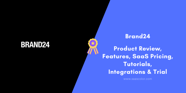 #PS9 - Brand24 Reviews & SaaS Pricing – Features Tutorials Integrations
