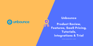 #PS97 - Unbounce Reviews & SaaS Pricing – Features Tutorials Integrations